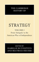 Cambridge History of Strategy: Volume 1, from Antiquity to the American War of Independence