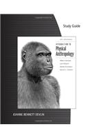 Study Guide for Jurmain/Kilgore/Trevathan/Ciochon's Introduction to  Physical Anthropology 2011-2012 Edition, 13th