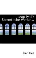 Jean Paul's S Mmtliche Werke...