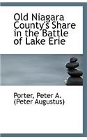 Old Niagara County's Share in the Battle of Lake Erie: (English)