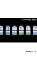 Trait Des Bois: (English)