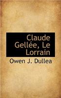 Claude Gellee, Le Lorrain