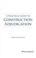 Practical Guide to Construction Adjudication