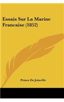 Essais Sur La Marine Francaise (1852)