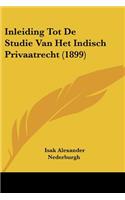 Inleiding Tot De Studie Van Het Indisch Privaatrecht (1899): (Chinese)