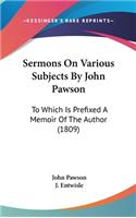 Sermons On Various Subjects By John Pawson