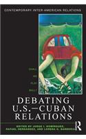 Debating U.S.-Cuban Relations