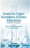 Issues in Upper Secondary Science Education