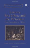 Literary Bric-À-Brac and the Victorians