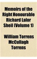 Memoirs of the Right Honourable Richard Lalor Sheil Volume 1