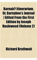 Barnabae Itinerarium, Or, Barnabee's Journal - Edited from the First Edition by Joseph Haslewood (Volume 2)