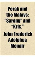 Perak and the Malays; 