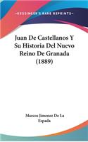 Juan de Castellanos y Su Historia del Nuevo Reino de Granada (1889)