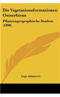 Vegetationsformationen Ostserbiens