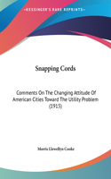 Snapping Cords: Comments on the Changing Attitude of American Cities Toward the Utility Problem (1915)