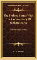 Brahma Sutras With The Commentary Of Sankaracharya