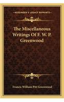 Miscellaneous Writings of F. W. P. Greenwood