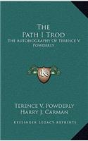 The Path I Trod: The Autobiography Of Terence V. Powderly(English)