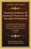 Housing Conditions of Employed Women in the Borough of Manhattan