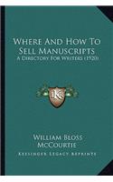 Where and How to Sell Manuscripts