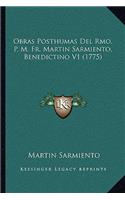 Obras Posthumas Del Rmo. P. M. Fr. Martin Sarmiento, Benedictino V1 (1775)