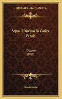 Sopra Il Disegno Di Codice Penale