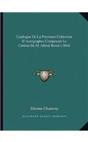 Catalogue de La Precieuse Collection D'Autographes Composant Le Cabinet de M. Alfred Bovet (1884)