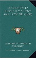 La Cour de La Russie Il y a Cent ANS, 1725-1783 (1858)