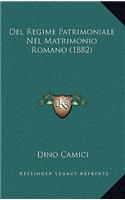 Del Regime Patrimoniale Nel Matrimonio Romano (1882)