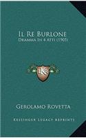 Il Re Burlone
