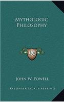 Mythologic Philosophy: (English)