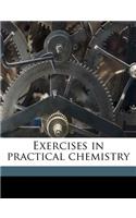 Exercises in practical chemistry Volume 1