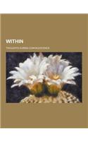 Within; Thoughts During Convalescence: (English)