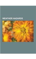 Weather Hazards: Flood, Lightning, Extreme Weather, El Nino-Southern Oscillation, Tornado, Thunderstorm, Monsoon, Fog, Hail, Drought, B(English)