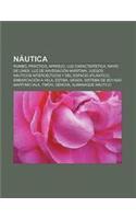Nautica: Rumbo, Practico, Aparejo, Luz Caracteristica, Navio de Linea, Luz de Navegacion Maritima(Spanish)