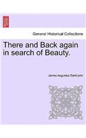 There and Back Again in Search of Beauty.