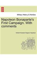 Napoleon Bonaparte's First Campaign. with Comments