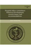 Hospital Ethics Committees: Historical Development
