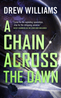 Chain Across The Dawn: (Fiction Paperback)