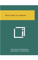 Rules How To Compose