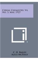 Cereal Chemistry, V4, No. 3, May, 1927