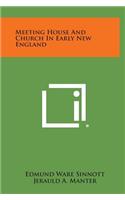 Meeting House and Church in Early New England