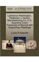 Lawrence Washington, Petitioner, V. Norton Manufacturing Co. U.S. Supreme Court Transcript of Record with Supporting Pleadings