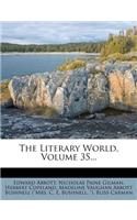 The Literary World, Volume 35...