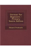 German for Beginners - Primary Source Edition