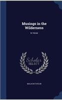 Musings in the Wilderness