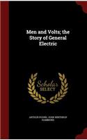 Men and Volts; the Story of General Electric
