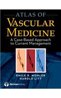 Atlas of Vascular Medicine: A Case-Based Approach to Current Management