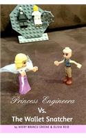Princess Engineera vs The Money Snatcher