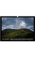 Le Parc Des Volcans D'auvergne 2018: Lieu Historique Du Volcanisme En France(Calvendo Nature)